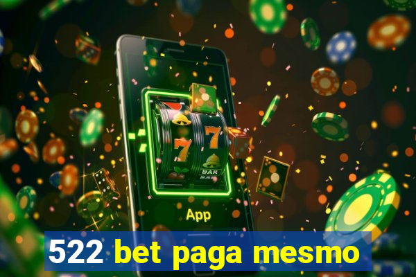 522 bet paga mesmo